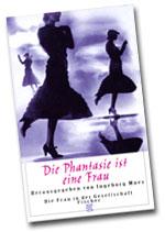Die Phantasie ist eine Frau Die Phantasie ist eine Frau
